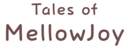 Tales of Mellow Joy
